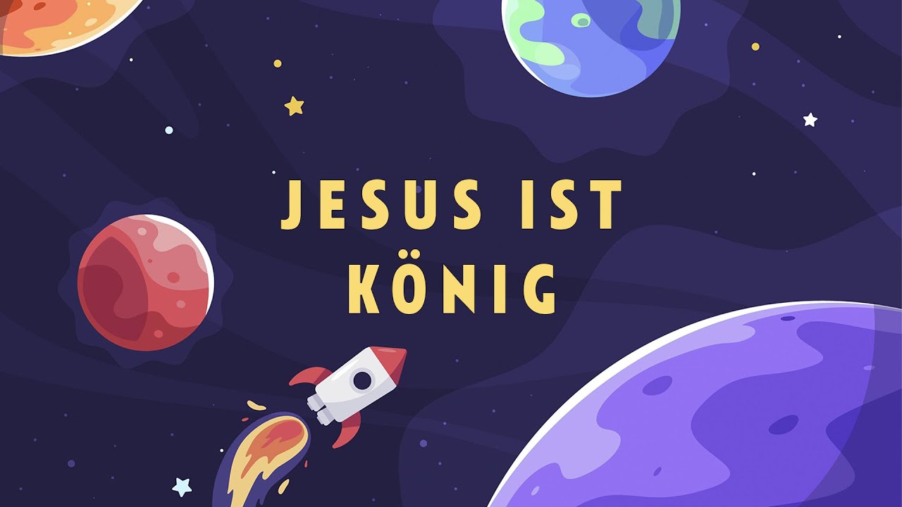 Jesus ist König | Lieder zum mitmachen