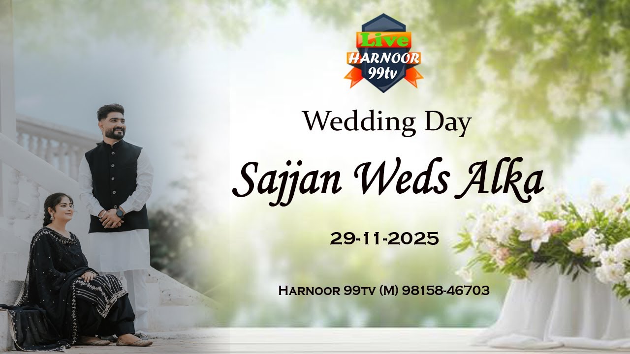 Live Wedding Day ll Sajjan weds Alka ll Mall family ll Village Dhuleta ll 29-11-2025  Harnoor 99tv