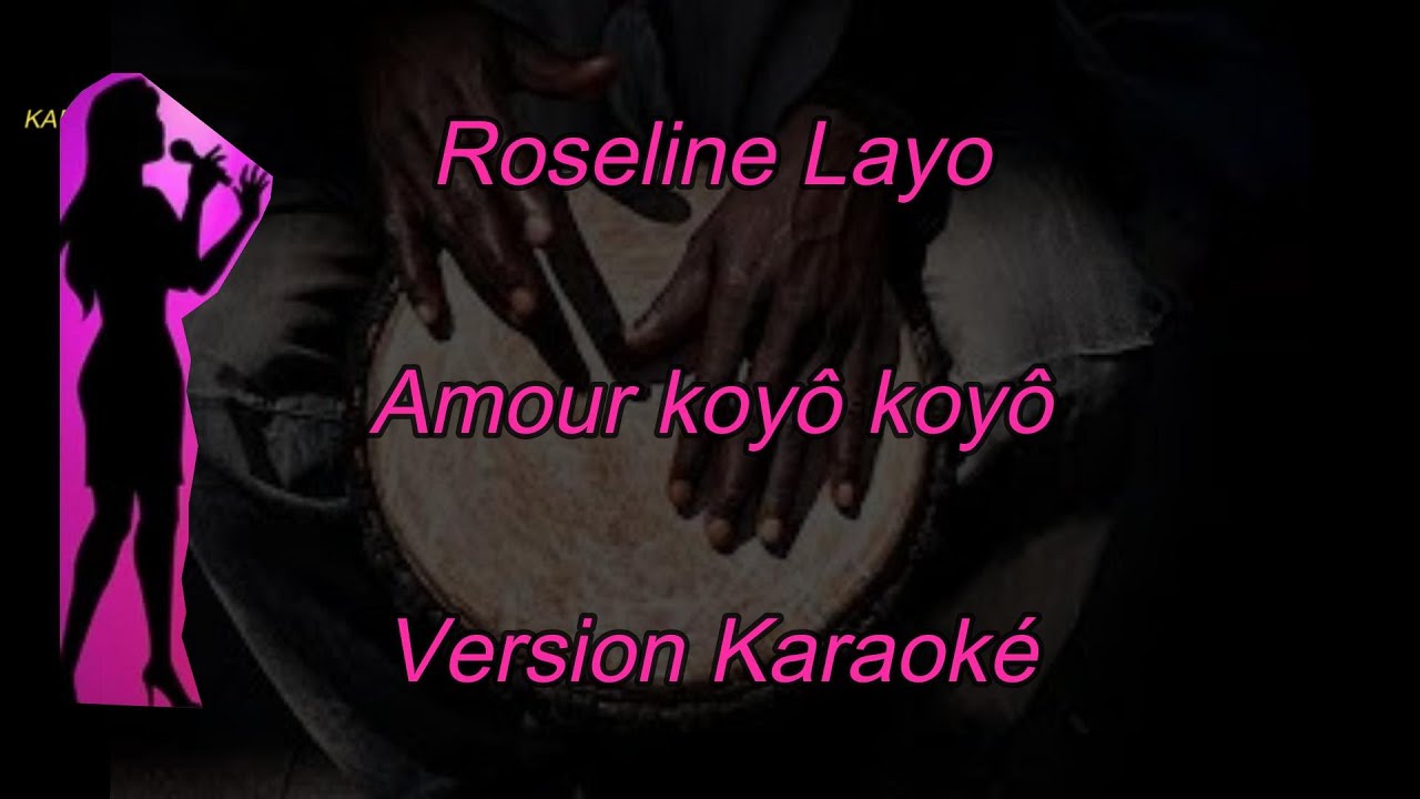 Roseline Layo -  Amour Kôyô Kôyô - Version karaoke