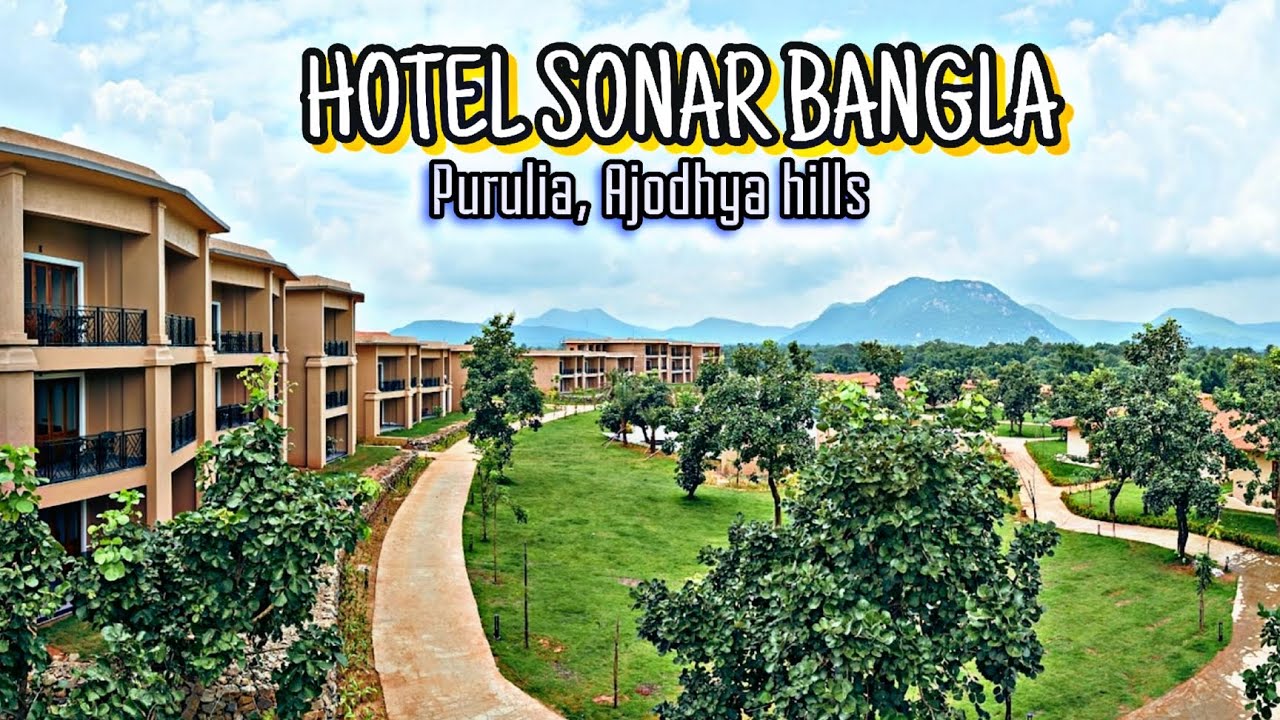 BEST HOTEL IN PURULIA, AJODHYA HILLS | EP:2 | HOTEL SONAR BANGLA | #sonarbangla #purulia #ajodhya