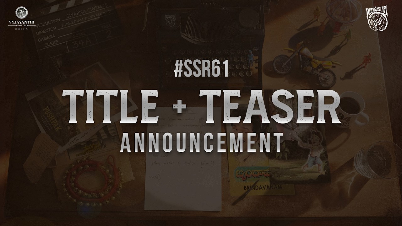 #SSR61 Title + Teaser Out Tomorrow @ 5PM  | Singeetham Srinivasa Rao | Devi Sri Prasad | Nag Ashwin