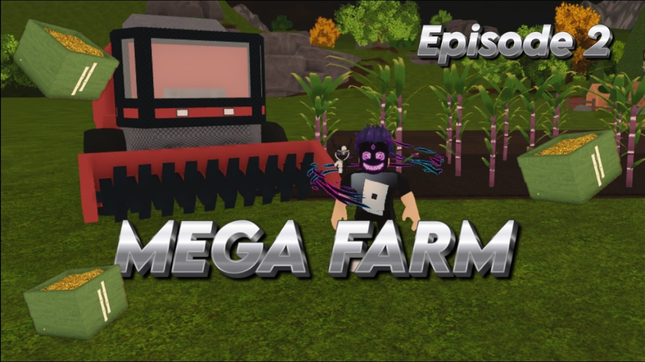 MEGA FARM - Episode 2 - Farming and Friends (Roblox)