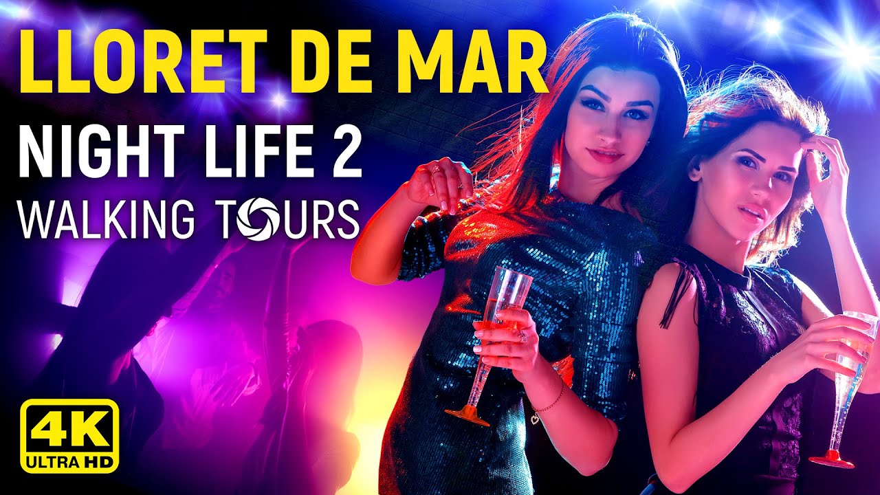 4K Lloret de Mar (Catalonia, Spain) Night Life Walking Tour • July 2022