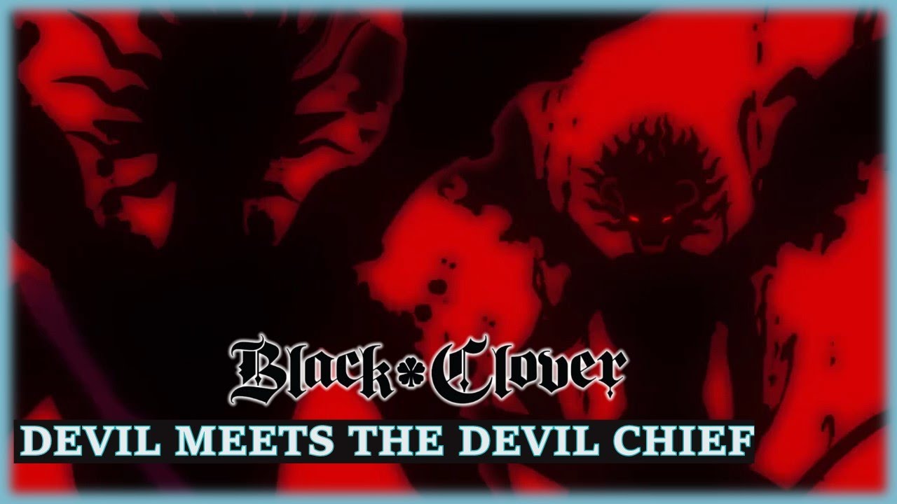 Asta's Devil Meets The Devil Chief And Said Him Loser | Black Clover Episode 120 | anime NOOBS