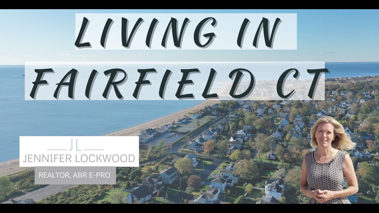 Fairfield CT | Living in Fairfield, CT | Highlights and Town Tour of Fairfield CT