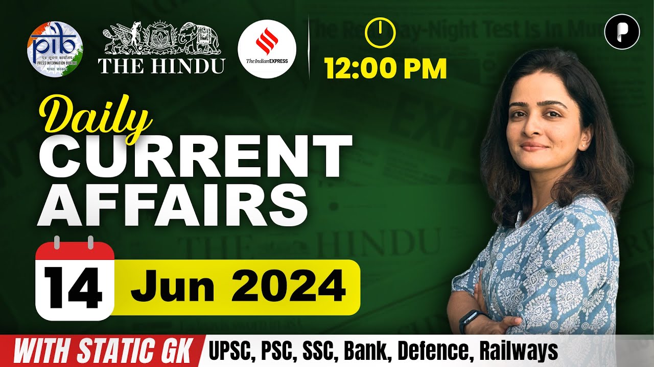 14 June Current Affairs 2024 | Daily Current Affairs | Current Affairs Today