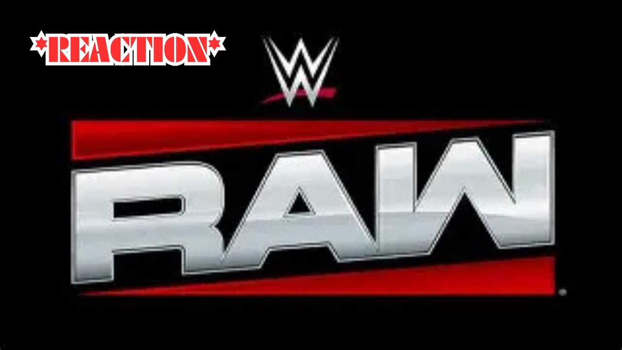 Monday Night Raw *Reaction*
