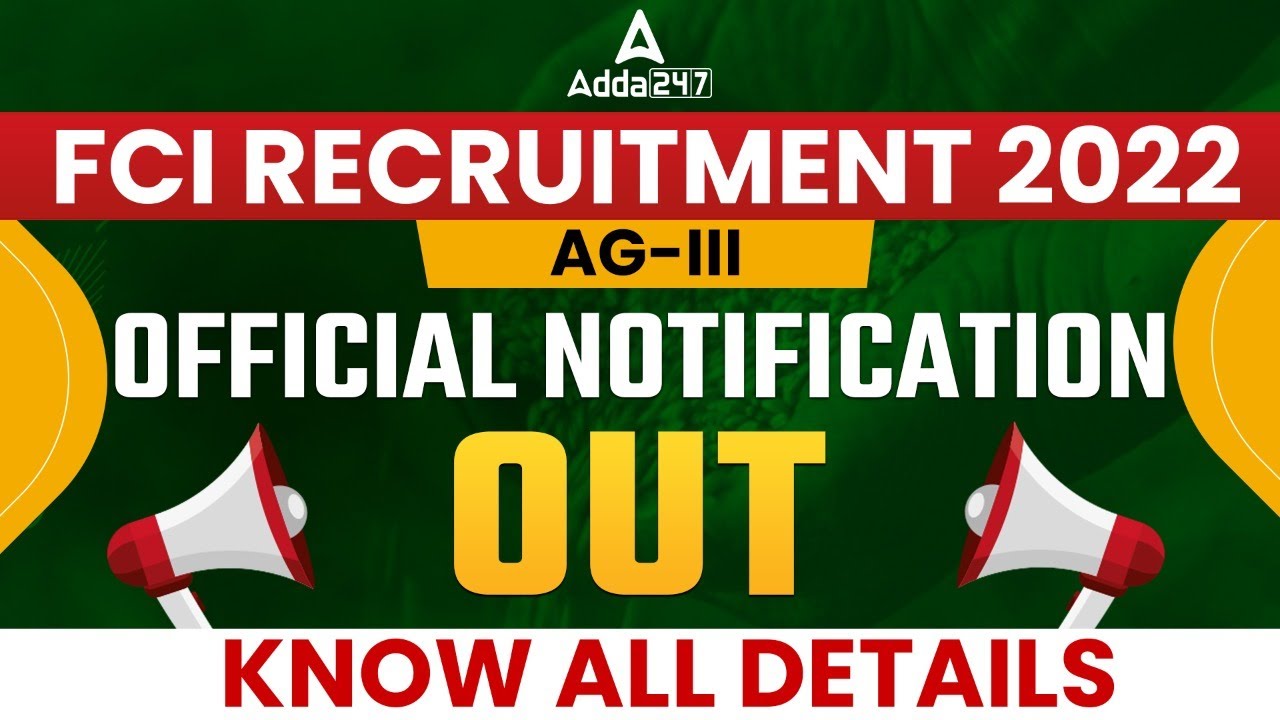 FCI AG 3 Notification 2022 | 5000+ Vacancies | FCI Recruitment 2022 | FCI AG 3 Official Notification