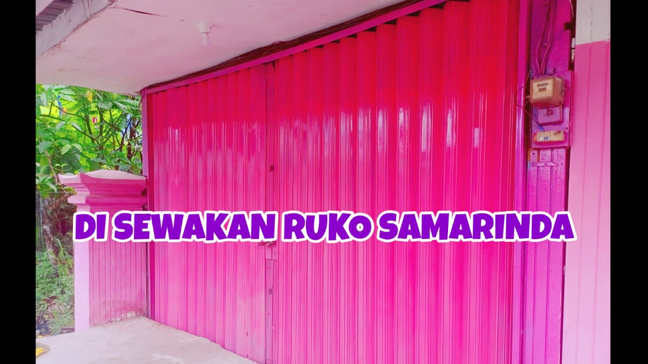 ERIN AURORA - DI SEWAKAN RUKO SAMARINDA DI PINGGIR JALAN TEMPAT STRATEGIS