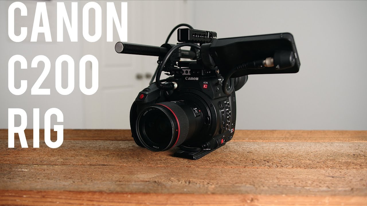 My Simple Yet Effective Canon C200 Rig