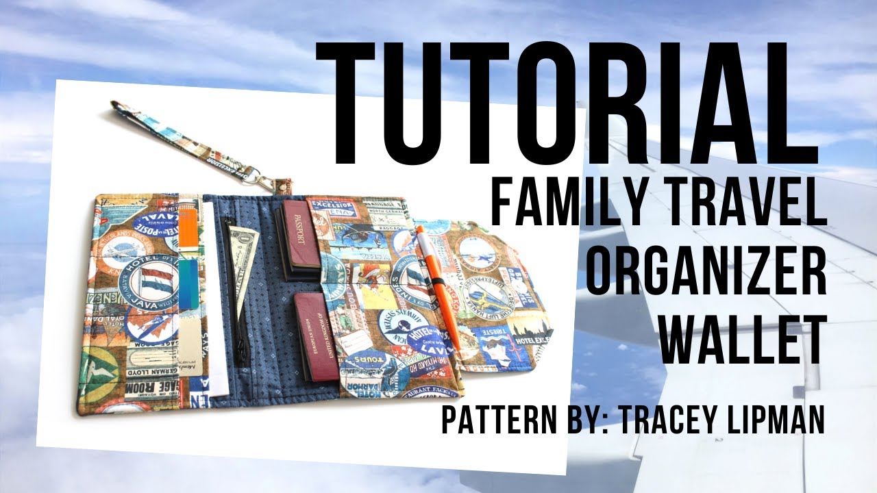 How to make a Family Travel Organizer Wallet for passports and travel documents - by Tracey Lipman