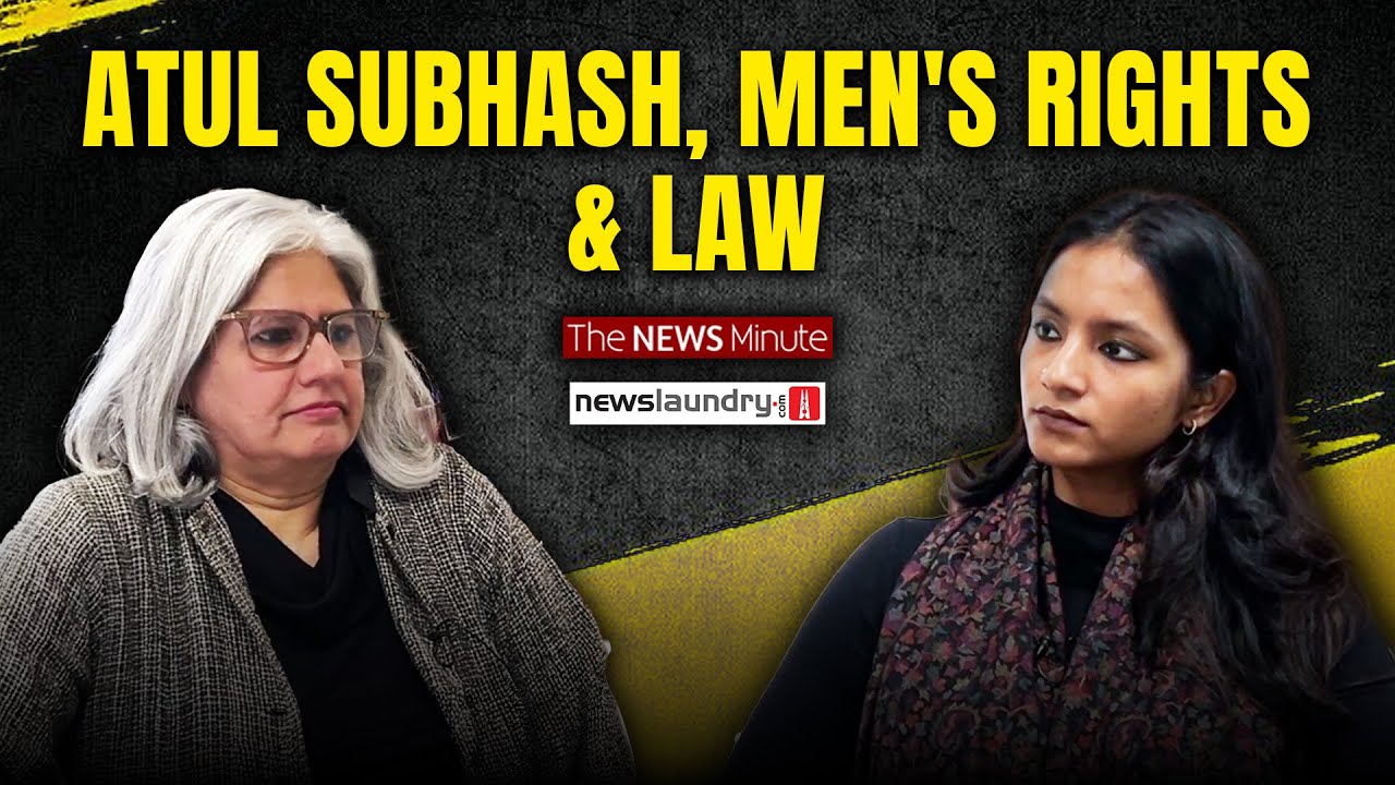 Advocate Vrinda Grover on Atul Subhash case and men's rights activism | Interview