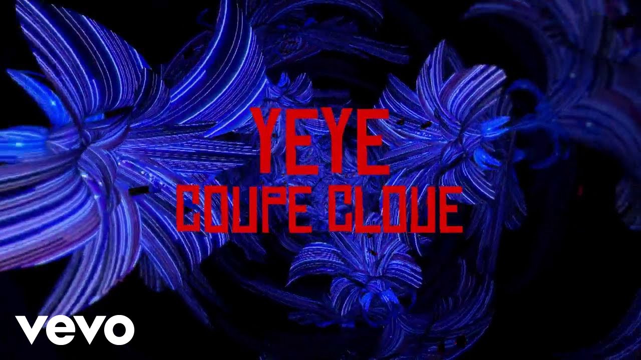 Coupe Cloue - Yeye (Visualizer)