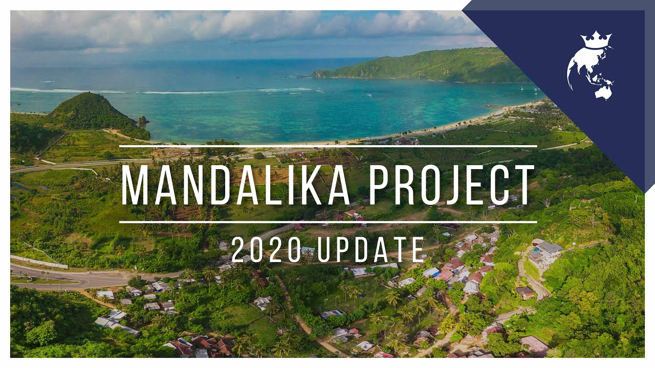 Mandalika Project | Post-COVID 19 Update [June 2020]