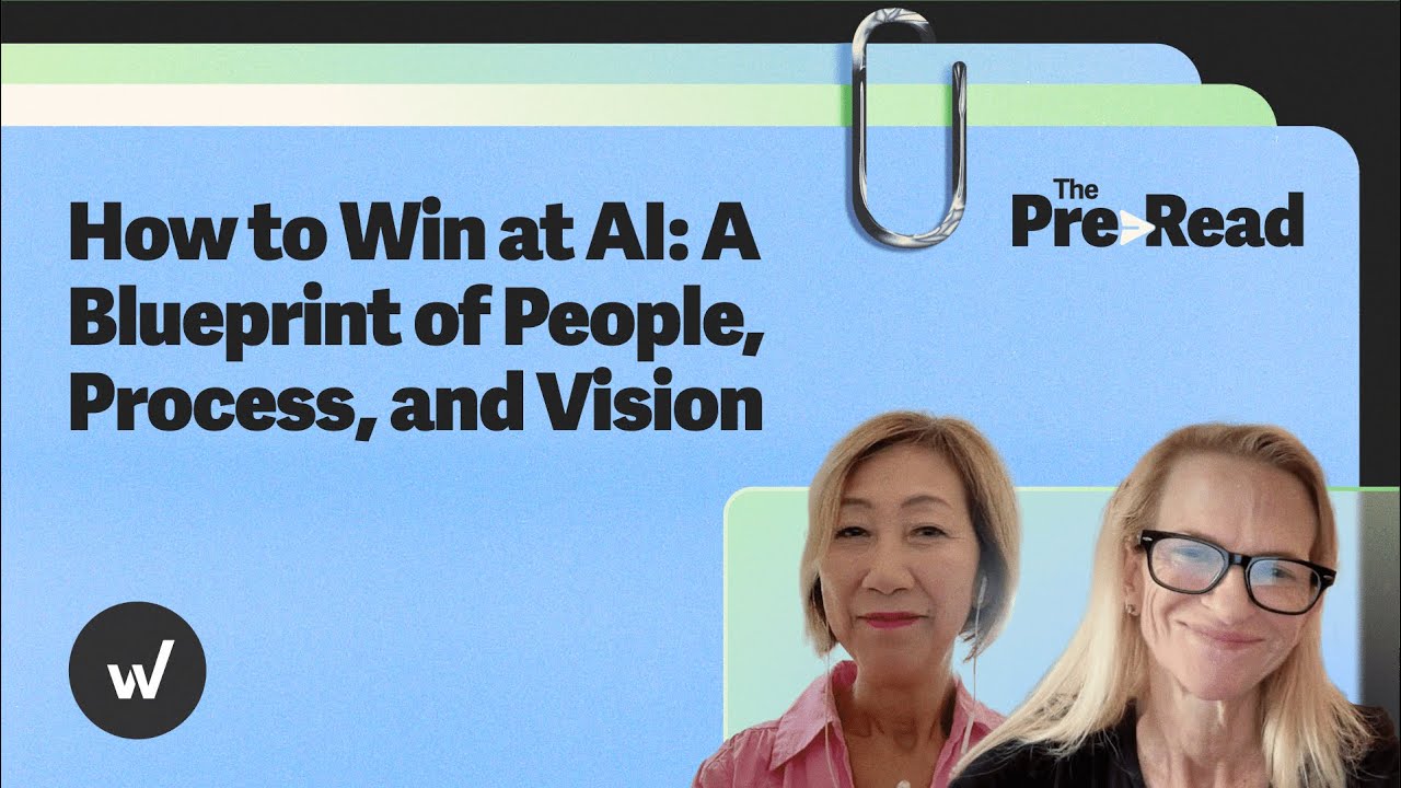 How to Win at AI: A Blueprint of People, Process, and Vision | The Pre-Read