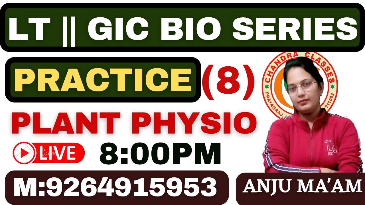 LT ll GIC BIOLOGY SERIES || PLANT PHYSIO || PRACTICE 
