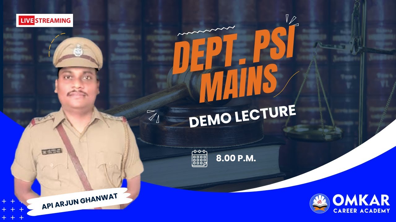 Dept.PSI मुख्य परीक्षा 2023 Demo Lecture :API अर्जुन घनवट 