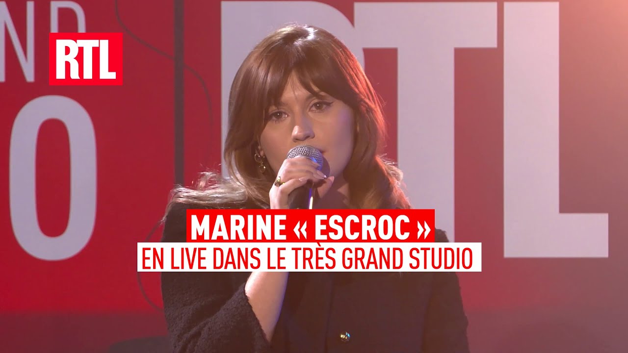Marine - Escroc (Live) Le Très Grand Studio RTL