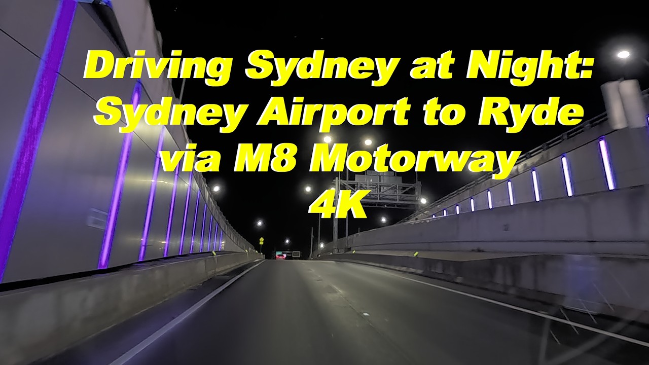 Driving Sydney at Night: Sydney Airport to Ryde via M8 Motorway | 4K