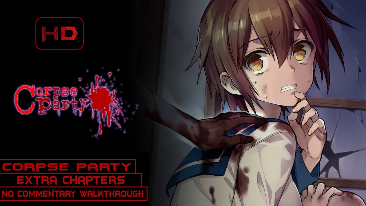Corpse Party 2021 | All Extra Chapters | 100% Walkthrough No Commentary | New Corpse Party Confirmed