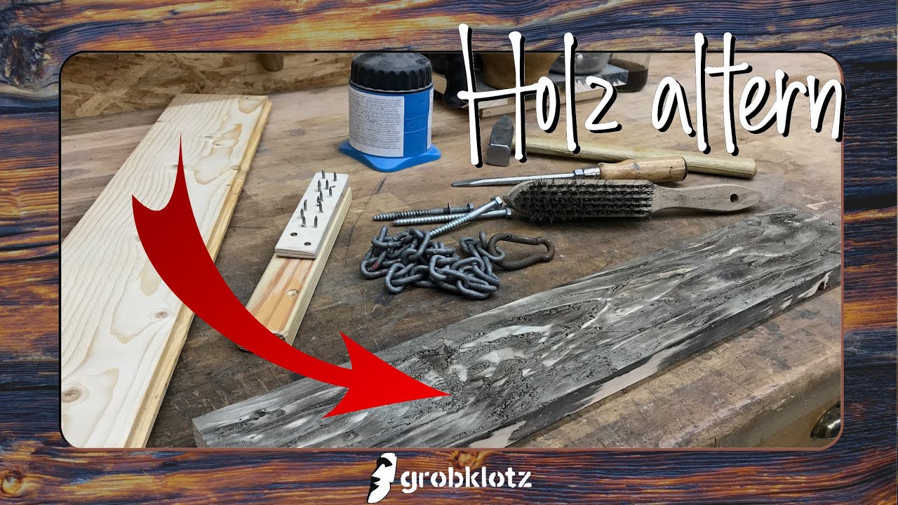 Holz einfach altern lassen 🔨🔥