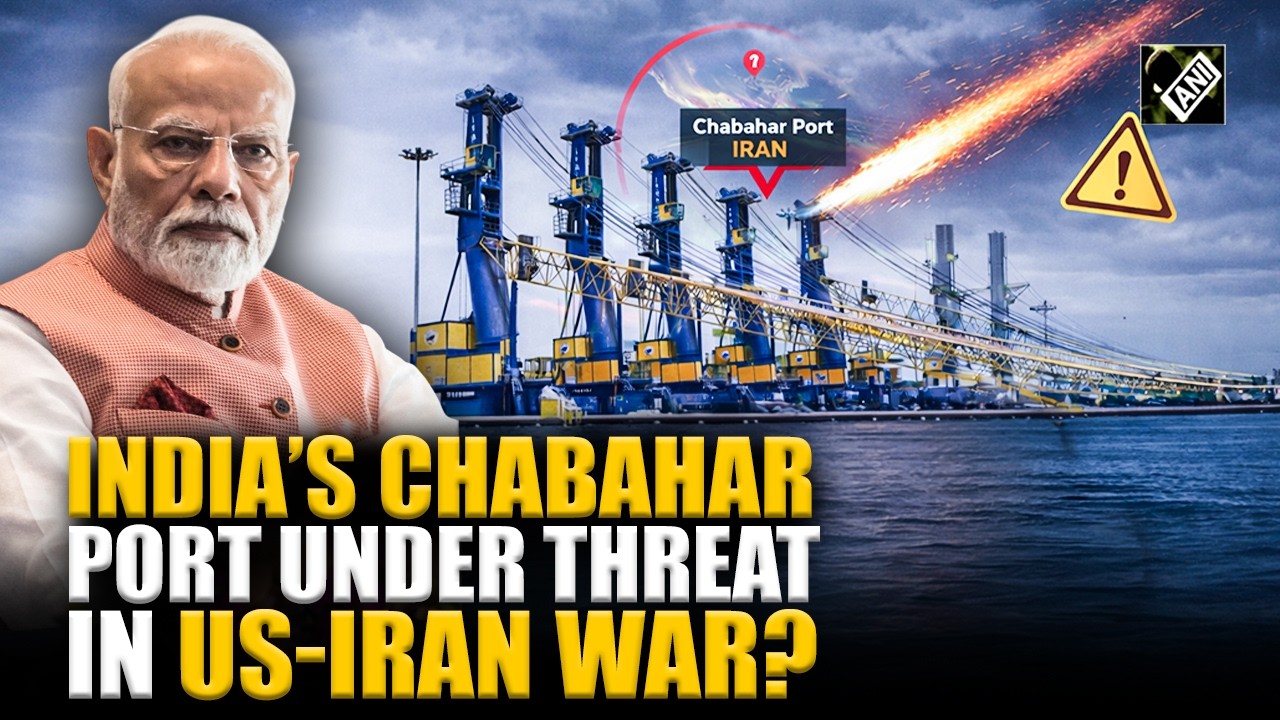 India’s Chabahar port in Iran ‘under US air strikes’, West Asia conflict testing New Delhi’s nerves?