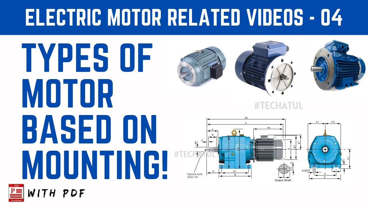 Types of Motor based on mounting. TechAtul