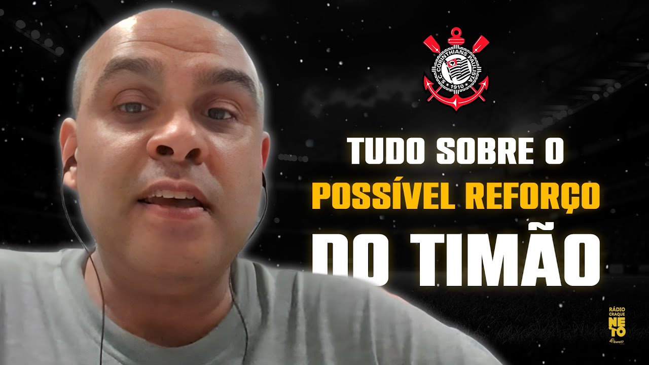 JORNALISTA PORTUGUÊS REVELA DETALHES SOBRE POSSÍVEL REFORÇO DO TIMÃO: 