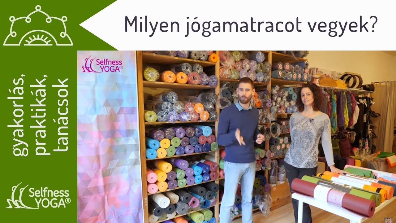 Milyen jógamatracot vegyek? Avagy a jógaszőnyeg választásának szempontjai! - jóga tanácsok