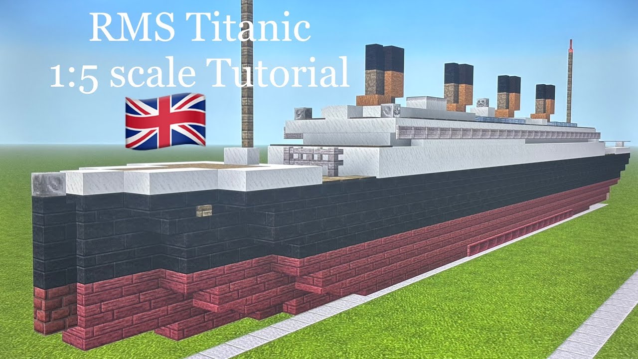 Minecraft RMS Titanic 1:5 scale Tutorial | Olympic-class ocean liner