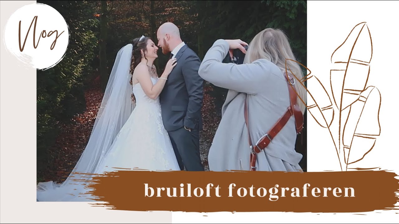 Vlog #6   Bruiloft fotograferen