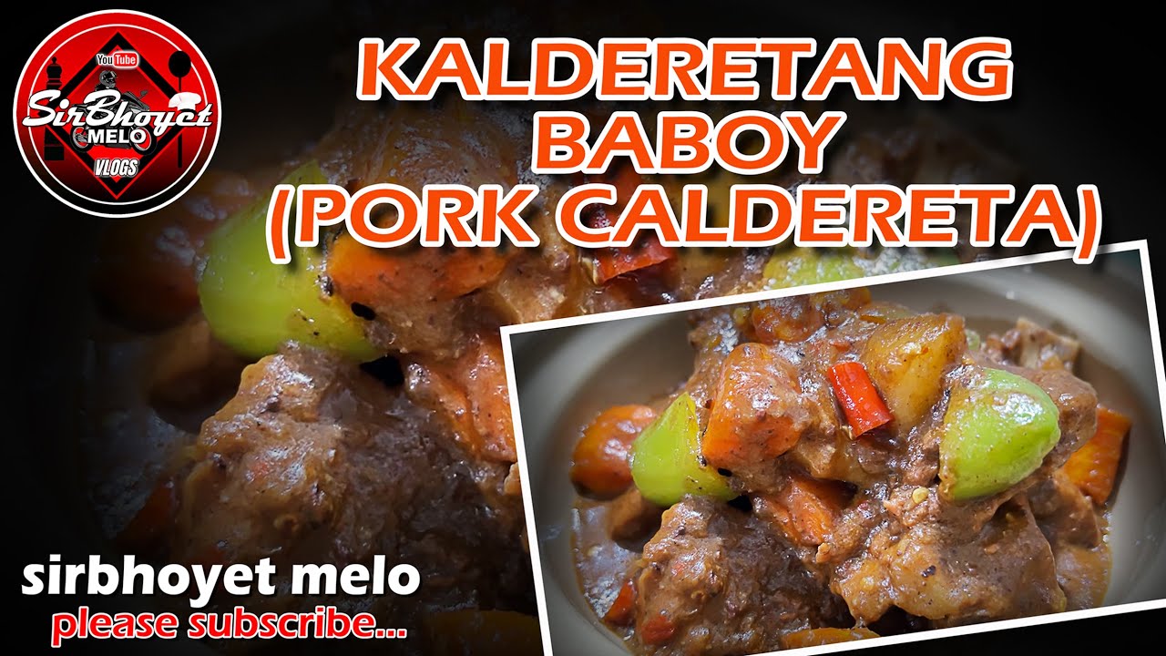 KALDERETANG BABOY (PORK CALDERETA).. NAPAKASARAP DIN NAMAN MGA KABAYAN... | SirBhoyet Melo