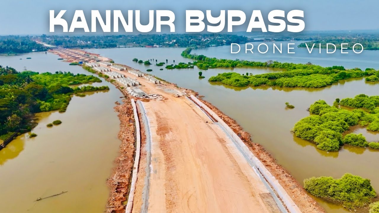 NH66 Kannur bypass |പ്രകൃതിയുടെ സൗന്ദര്യം വാരിക്കോരികിട്ടിയ കണ്ണൂരിന്റെസ്വന്തം ബൈപ്പാസ്|Drone video
