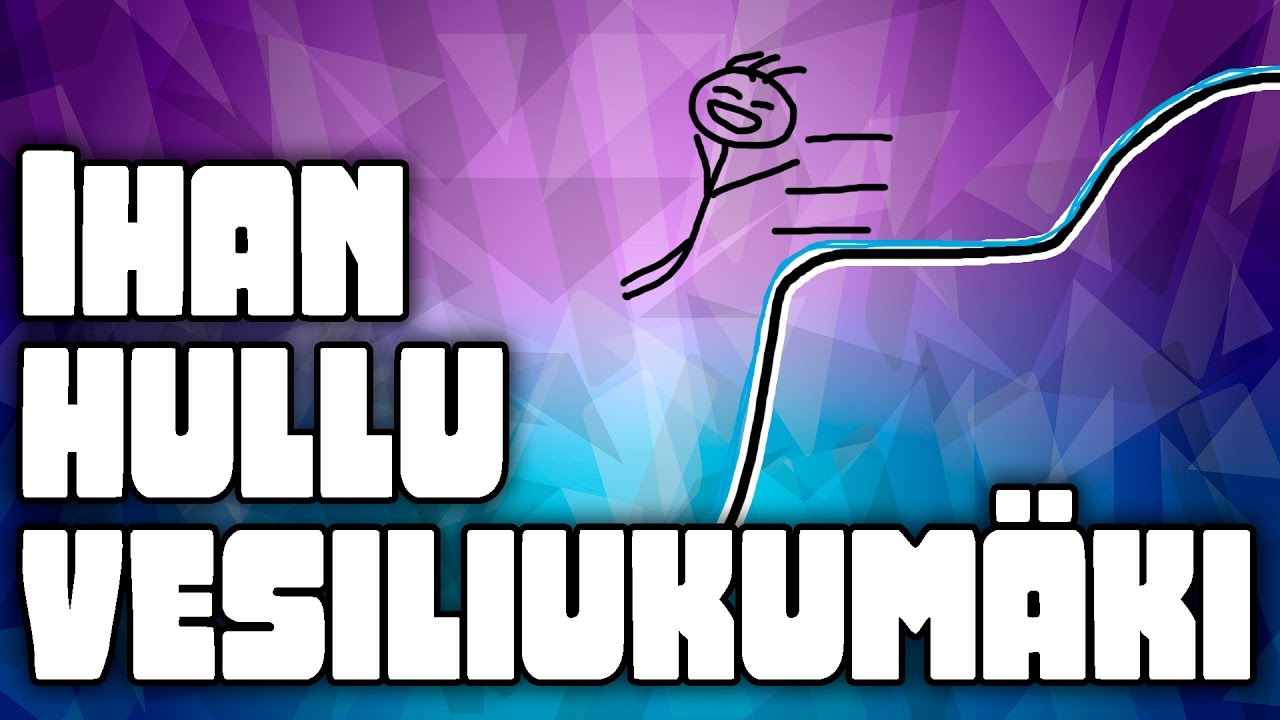 Kannattaa laskee hulluu K16 vesiliukum&auml;kee kersana... - [Satuset&auml; Luugi]