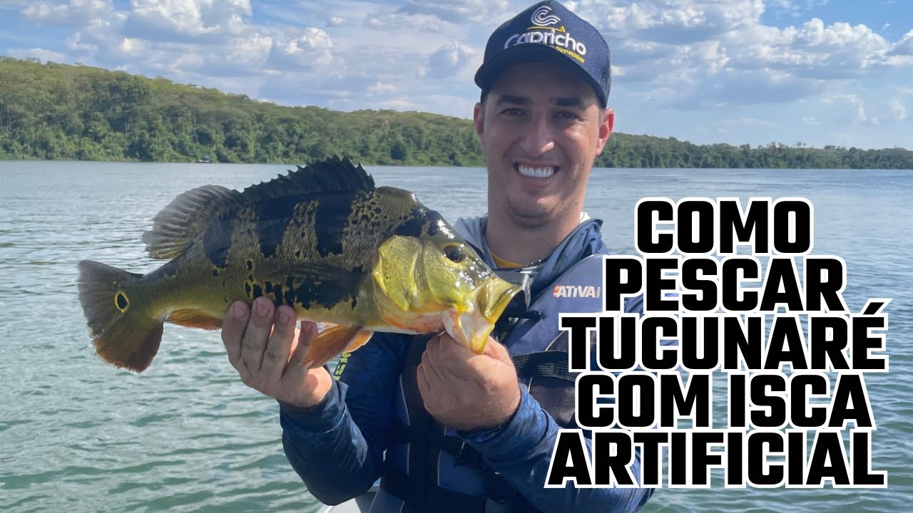 COMO PESCAR TUCUNAR&Eacute; COM ISCA ARTIFICIAL