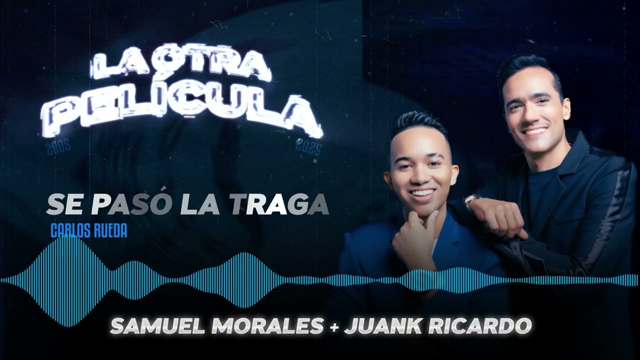 SE PASÓ LA TRAGA - @SamuelMoralesofc x @JuanKRicardoOficial (LA OTRA PELÍCULA)