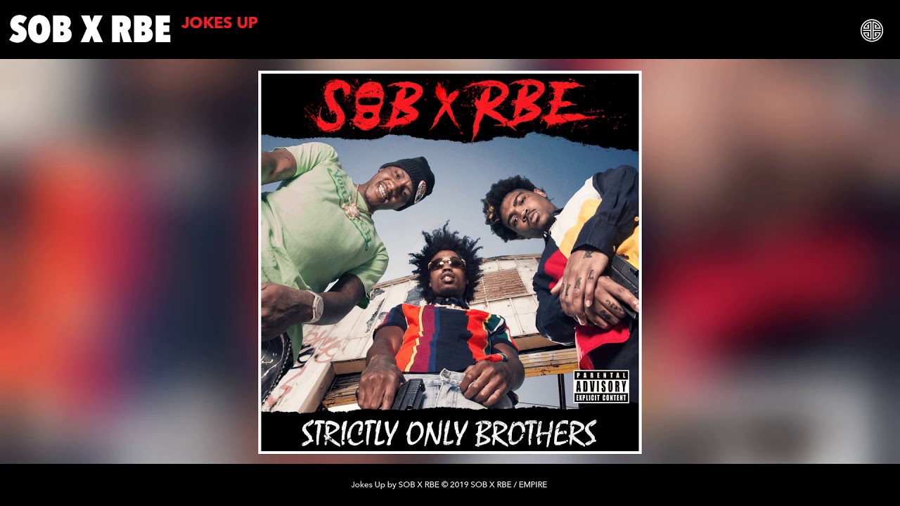 SOB X RBE - Jokes Up (Audio)