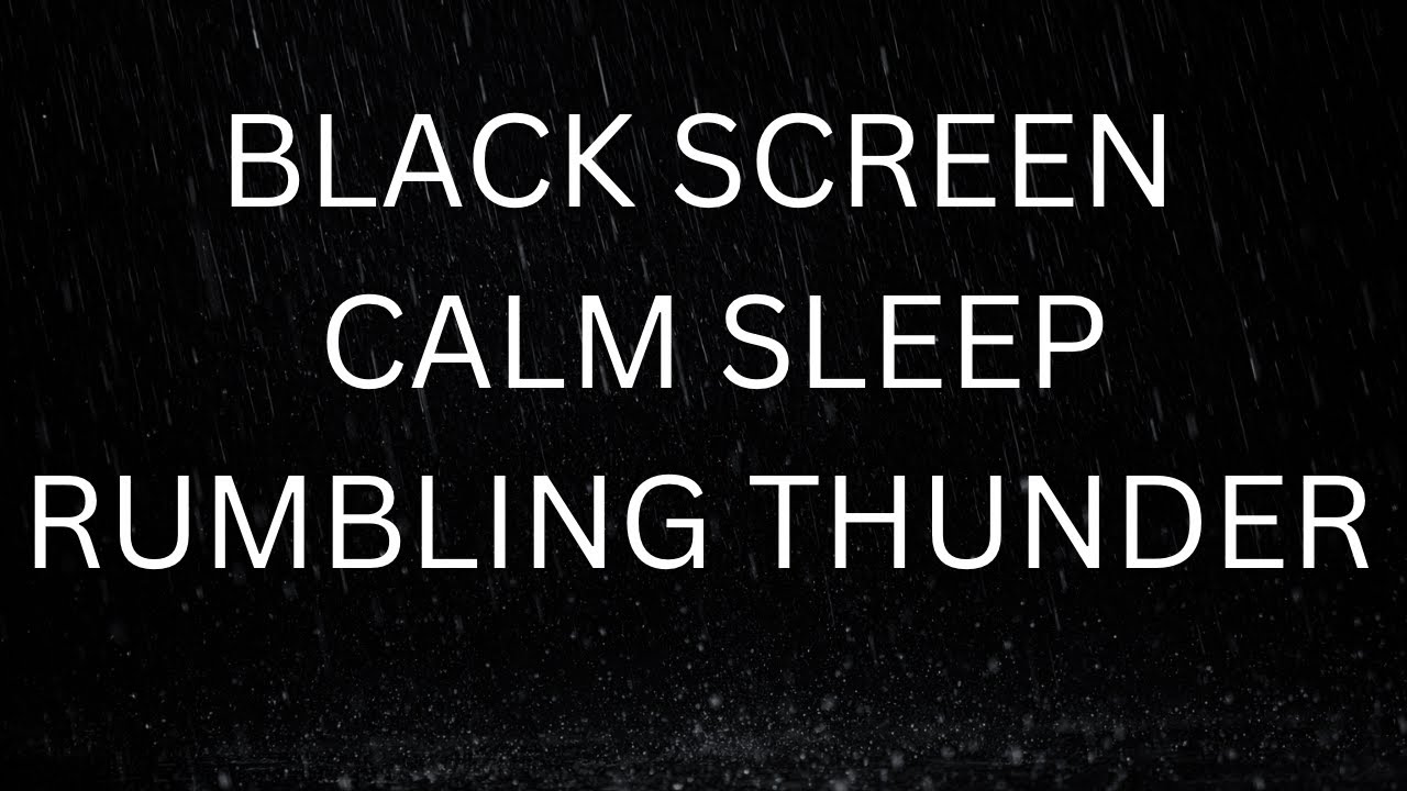 Deep Calm Sleep with Rumbling Thunder Sounds | Black Screen
