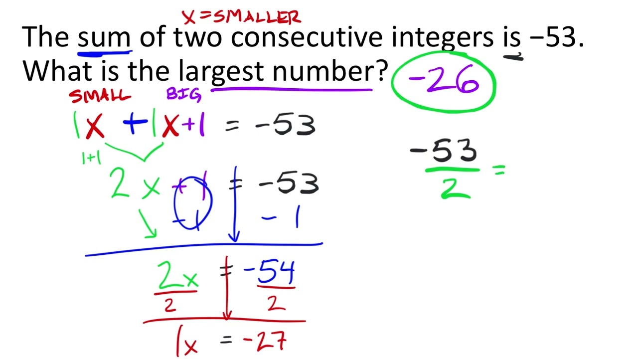 The sum of two consecutive integers is -53.  What is the largest number?