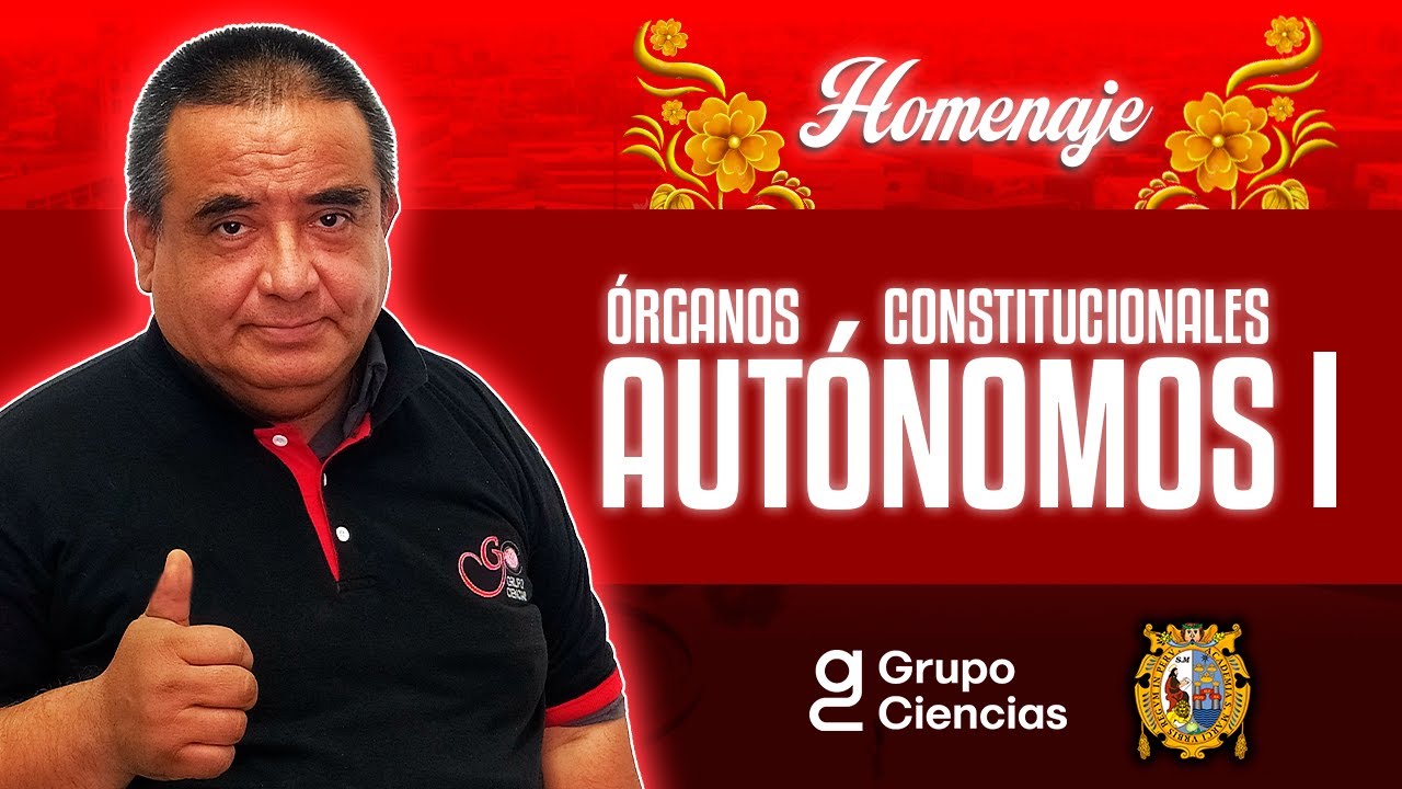 ☝ Órganos Constitucionales Autónomos 1 | Cívica [ Homenaje ]