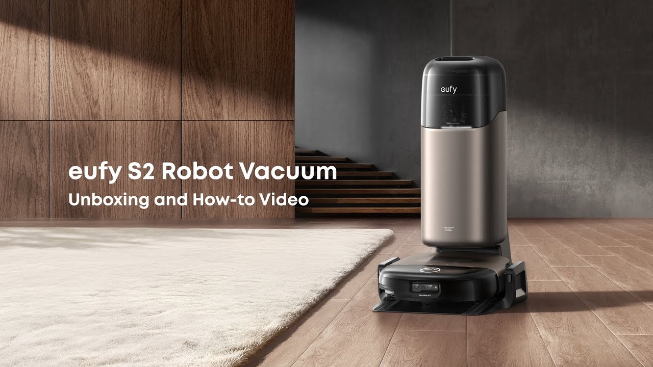 eufy S2 Robot Vacuum Unboxing and How-to Video