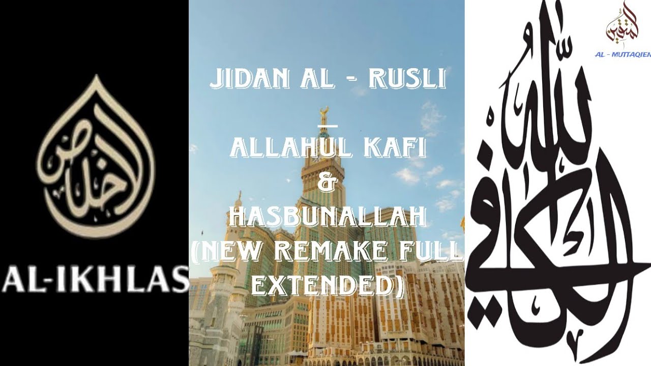 JIDAN AL - RUSLI _ ALLAHULKAFI & HABSBUNALLAH (NEW FULL REMAKE EXTENDED 3 VERSI)