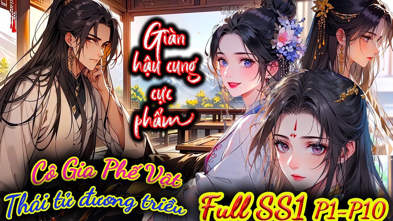 FULL|Cô Gia Phế Vật Bị Cả Thiên Hạ Coi Thường, Lật Mình Trở Thành Cường Giả Siêu Cấp VIP Pro|END SS1