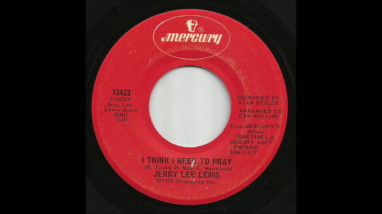 Jerry Lee Lewis - I Think I Need To Pray