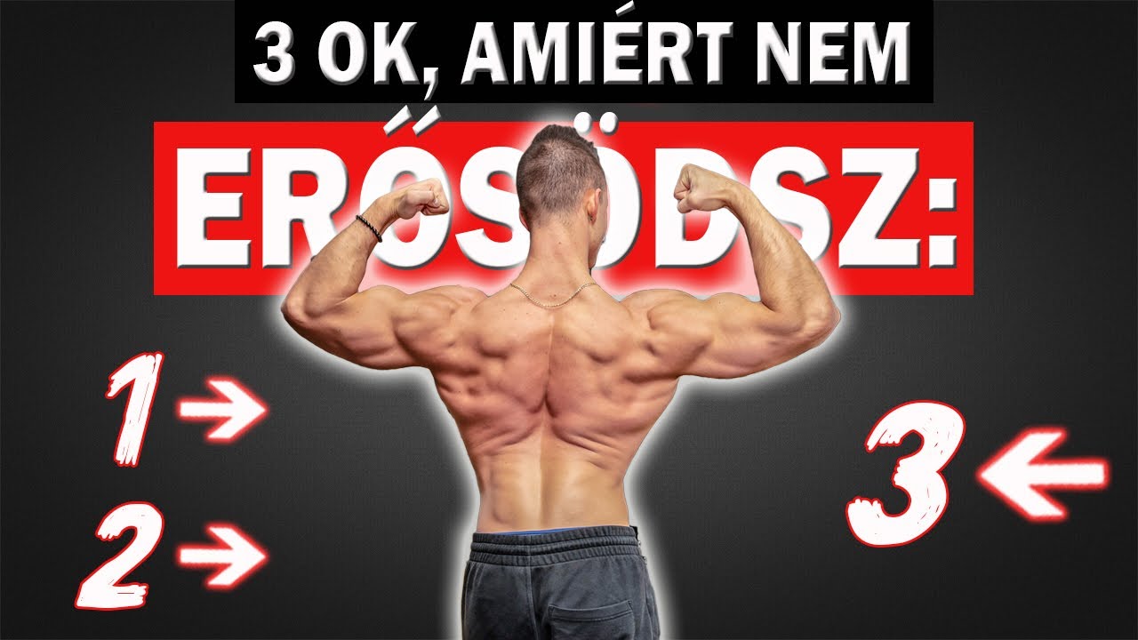 3 Ok, Amiért NEM ERŐSÖDSZ - EZÉRT CSINÁLOD ROSSZUL: