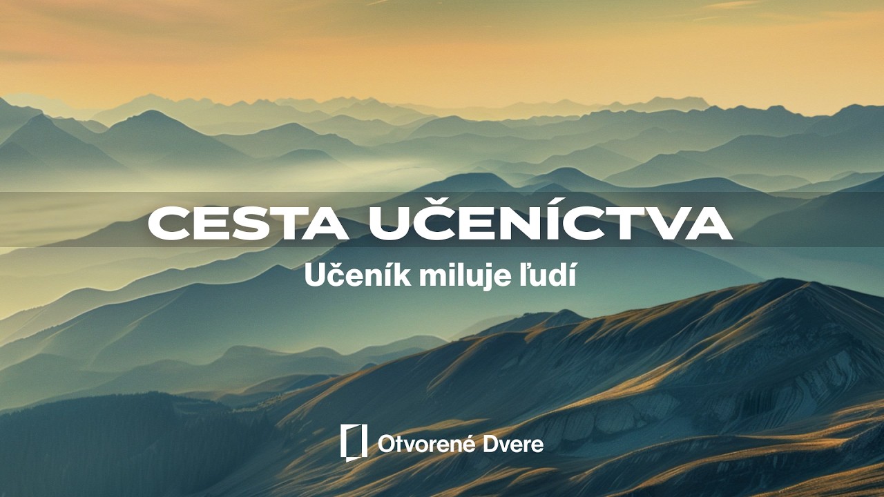 CESTA UČENÍCTVA: Učeník miluje ľudí | L. Hladík | 1.3.2026 | 10:00h | LIVE STREAM 🔴