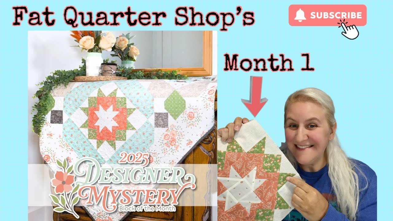 Fat Quarter Shop's 2025 Designer Mystery BOM - Month 1 Tips and Tricks!