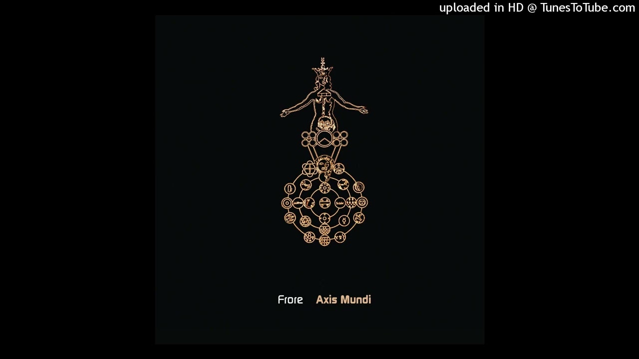 Frore - Axis Mundi (cut)