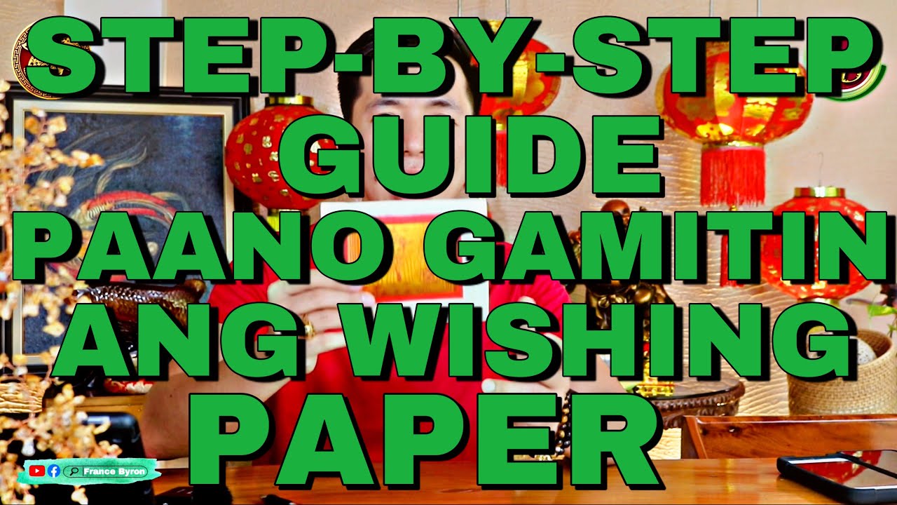 GUIDE PAANO GAMITING ANG WISHING PAPER