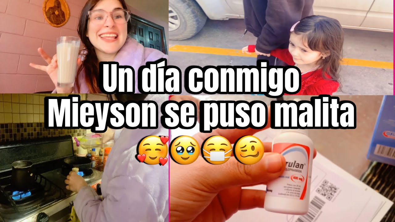 UN DÍA CONMIGO MEYSON SE PUSO MALITA 🤧😷🥴#fypシ #ponmeenparati #undíaconmigo #undiaenlavida #karlamd 